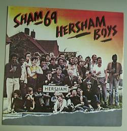 Sham 69 : Hersham Boys.